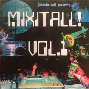 Jammin' Unit - Presents Mixitall! Vol.1 download free
