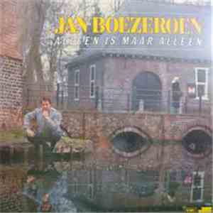 Jan Boezeroen - Alleen Is Maar Alleen download free