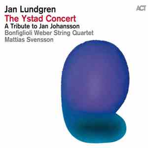 Jan Lundgren - The Ystad Concert (A Tribute To Jan Johansson) download free