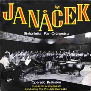 Janáček : Charles MacKerras Conducting Pro Arte Orchestra, The - Janáček - Sinfonietta For Orchestra, Operatic Preludes download free