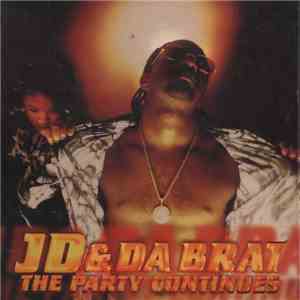 JD & Da Brat - The Party Continues download free