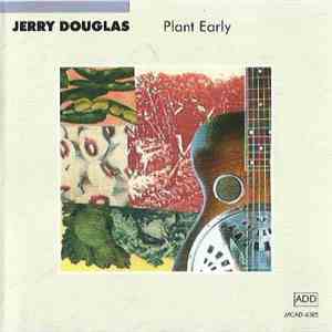 Jerry Douglas - Plant Early download free