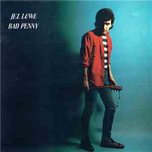 Jez Lowe - Bad Penny download free