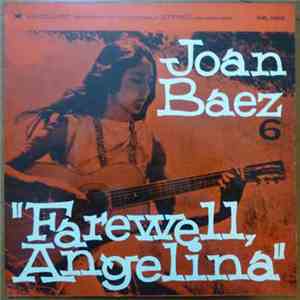 Joan Baez - Joan Baez 6 - Farewell, Angelina download free