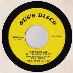 Joe Clanton And The Percolators  - Gus's Disco And His Little Miller Beer download free