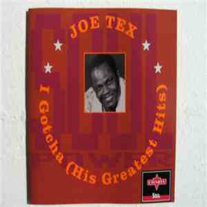 Joe Tex - I Gotcha ( His Greatest Hits) download free
