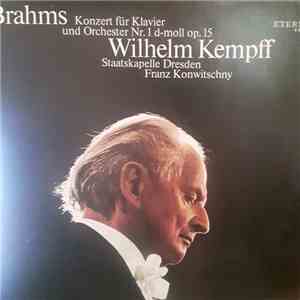 Johannes Brahms, Staatskapelle Dresden, Franz Konwitschny, Wilhelm Kempff - Konzert Für Klavier Und Orchester Nr. 1 D-Moll Op. 15 download free