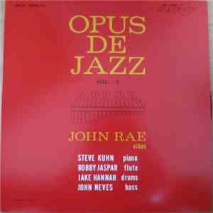 John Rae, Bobby Jaspar, Steve Kuhn, Jake Hanna, John Neves - Opus De Jazz Vol.2 download free