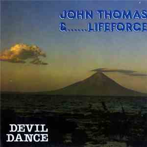 John Thomas  & Lifeforce  - Devil Dance download free