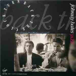 Johnny Hates Jazz - Turn Back The Clock download free