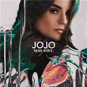 JoJo - Mad Love download free