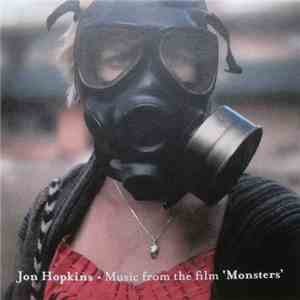 Jon Hopkins - Music From The Film 'Monsters' download free