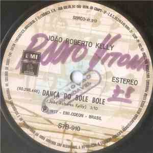 João Roberto Kelly - Dança Do Bole Bole / Follies Bergere download free