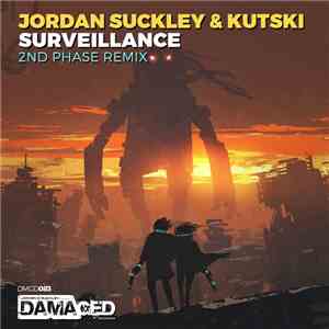 Jordan Suckley & Kutski - Surveillance (2nd Phase Remix) download free