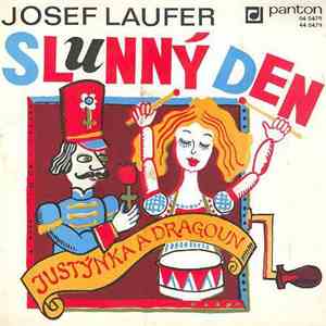 Josef Laufer - Slunný Den / Justýnka A Dragoun download free