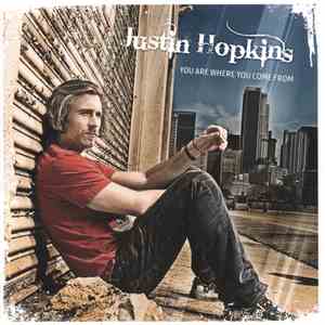 Justin Hopkins  - You Are Where You Come From download free