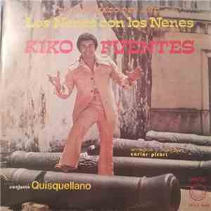 Kiko Fuentes, Conjunto Quisquellano - El Canonazo Del Ano Los Nenes Con Los Nenes download free