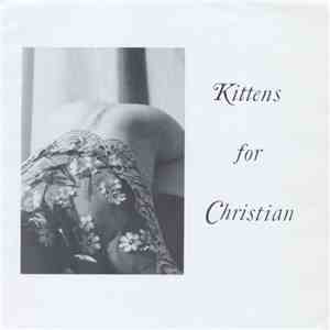 Kittens For Christian - Kittens For Christian download free