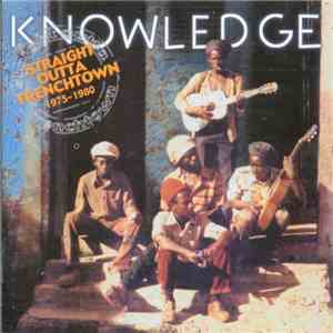 Knowledge  - Straight Outta Trenchtown 1975-1980 download free