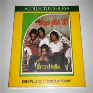 Koes Plus - Koes Plus '80 - Jeritan Hatiku download free