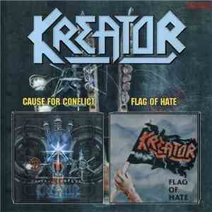 Kreator - Cause For Conflict / Flag Of Hate download free