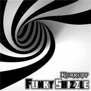 Kurrupt  - Funky Shizzle download free