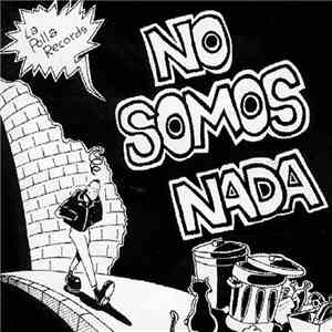 La Polla Records - No Somos Nada download free