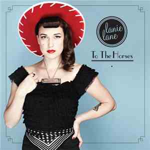 Lanie Lane - To The Horses download free