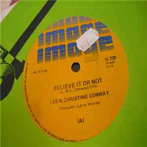 Lee & Christine Conway - Believe It Or Not download free