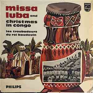 Les Troubadours Du Roi Baudouin - Missa Luba And Christmas In Congo download free