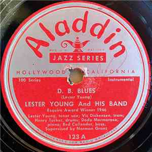 Lester Young And His Band - D. B. Blues / Lester Blows Again download free