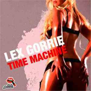 Lex Gorrie - Time Machine download free