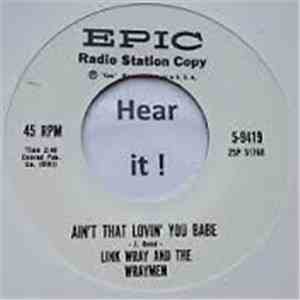 Link Wray And The Wraymen - Ain't That Lovin' You Babe download free