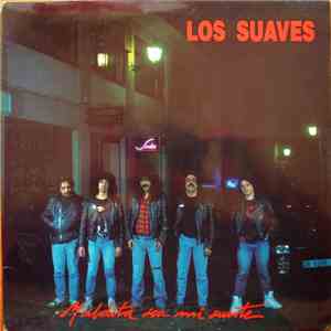 Los Suaves - Maldita Sea Mi Suerte download free