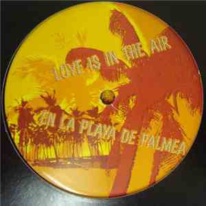 Love Is In The Air - En La Playa De Palmea / Night On The Riviera download free