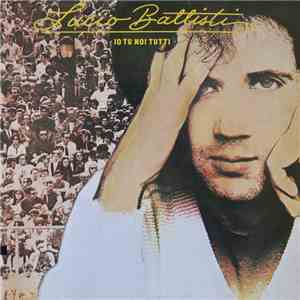 Lucio Battisti - Io Tu Noi Tutti download free