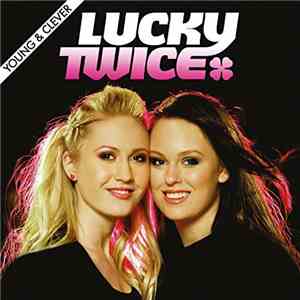 Lucky Twice - Young & Clever download free