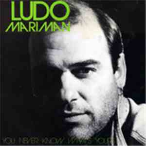 Ludo Mariman - You Never Know What's Yours download free