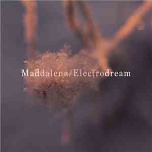 Maddalena - Electrodream download free