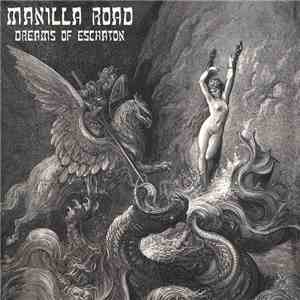 Manilla Road - Dreams Of Eschaton download free