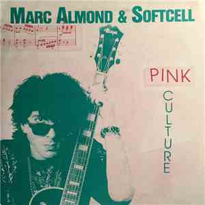 Marc Almond & Softcell - Pink Culture download free