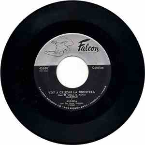 Marcelo Y Aurelia - Voy A Cruzar La Frontera / Hazme Caso download free