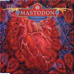 Mastodon - Capillarian Crest download free