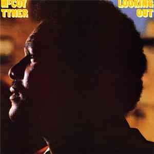 McCoy Tyner - Looking Out download free