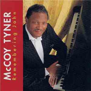 McCoy Tyner - Remembering John download free