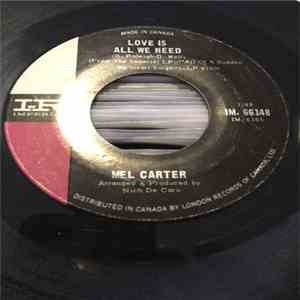 Mel Carter - Love Is All We Need / I Wish I Didn't Love You So download free