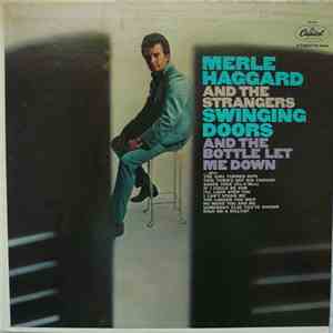 Merle Haggard And The Strangers - Swinging Doors (And The Bottle Let Me Down) download free