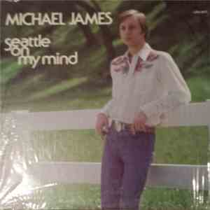 Michael James  - Seattle On My Mind download free