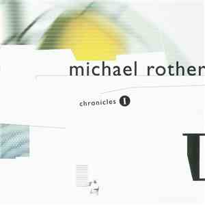 Michael Rother - Chronicles I download free