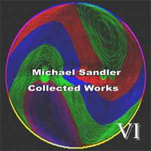 Michael Sandler - Collected Works v.6 download free
